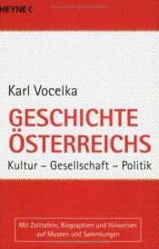 book cover of Geschichte sterreichs : Kultur - Gesellschaft - Politik by Karl Vocelka