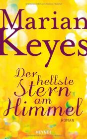 book cover of Der hellste Stern am Himmel by Marian Keyes