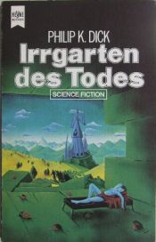 book cover of Irrgarten des Todes by Philip K. Dick