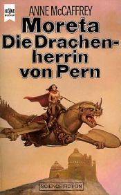 book cover of Moreta - die Drachenherrin von Pern by Anne McCaffrey