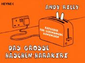 book cover of Das grosse Häschen-Harakiri. Ratgeber für lebensmüde Kaninchen by Andy Riley