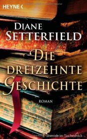 book cover of Die dreizehnte Geschichte by Diane Setterfield