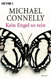 book cover of Kein Engel so rein by Michael Connelly