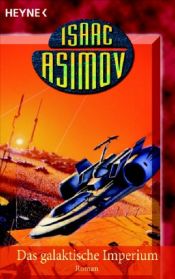 book cover of FOUNDATION NA 04: Das galaktische Imperium by Isaac Asimov