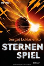 book cover of Sternenspiel by Sergei Wassiljewitsch Lukjanenko