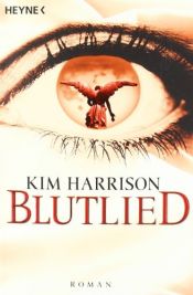 book cover of Die Rachel Morgan Serie 5: Blutlied by Kim Harrison