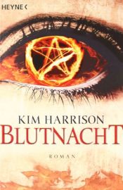 book cover of Blutnacht: Die Rachel-Morgan-Serie 6 by Kim Harrison