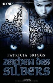 book cover of Zeichen des Silbers by Patricia Briggs