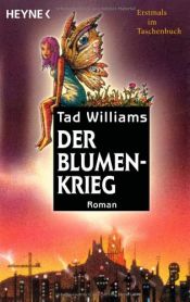 book cover of Der Blumenkrieg by Tad Williams