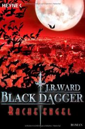 book cover of Black Dagger 13, Racheengel by Jessica Bird