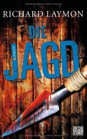 book cover of Die Jagd by Richard Laymon