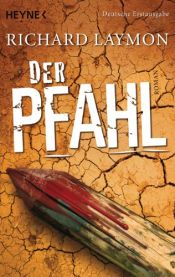book cover of Der Pfahl by Richard Laymon
