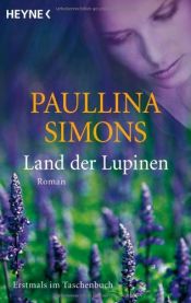 book cover of Land der Lupine by Paullina Simons