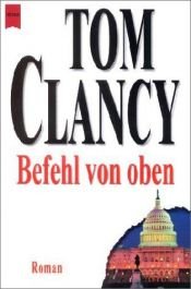 book cover of Befehl von oben by Tom Clancy