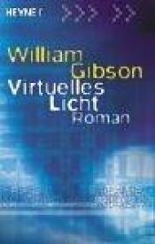 book cover of Virtuelles Licht by William Gibson
