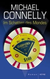 book cover of Im Schatten des Mondes by Michael Connelly