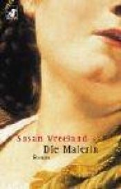 book cover of Die Malerin by Susan Vreeland