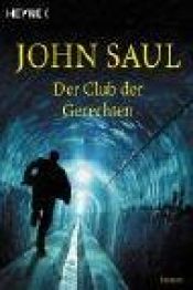 book cover of Der Club der Gerechten by John Saul