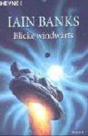 book cover of Blicke windwärts by Iain Banks