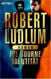 book cover of Die Bourne Identität: das Buch zum Film by Robert Ludlum