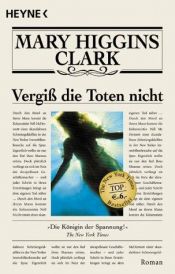 book cover of Vergiss die Toten nicht by Mary Higgins Clark