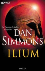 book cover of Ilium by Dan Simmons