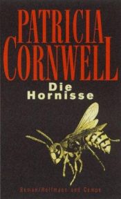 book cover of Die Hornisse by Patricia Cornwell