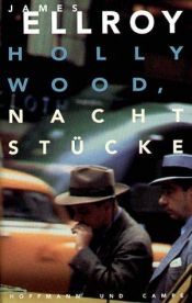 book cover of Hollywood, Nachtstücke by James Ellroy