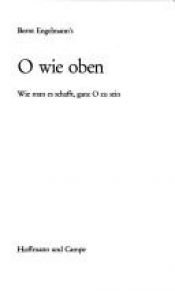 book cover of O wie oben : wie man es schafft, ganz O zu sein by Bernt Engelmann