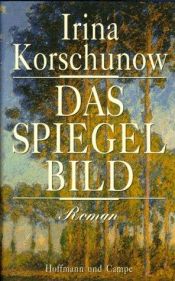 book cover of Das Spiegelbild by Irina Korschunow