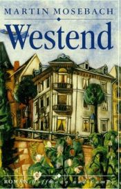 book cover of Westend by Martin Mosebach