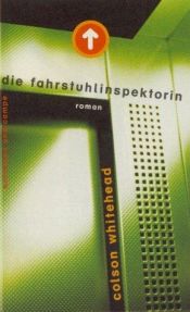 book cover of Die Fahrstuhlinspektorin by Colson Whitehead