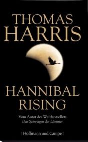 book cover of Hannibal Rising by Thomas Harris