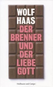 book cover of Der Brenner und der liebe Gott by Wolf Haas