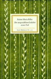 book cover of Der ausgewählten Gedichte erster Teil by Rainer Maria Rilke
