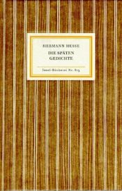 book cover of Die späten Gedichte: Mit einer Nachbemerkung by Hermann Hesse