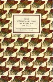 book cover of Der Kaiser und die Hexe by Hugo von Hofmannsthal