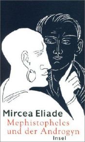book cover of Mephistopheles and the Androgyne;: Studies in Religious Myth and Symbol by Mircea Eliade