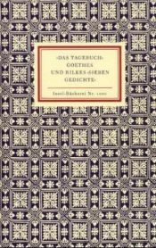 book cover of "Das Tagebuch" Goethes und Rilkes "Sieben Gedichte" - Insel-Bücherei Nr.1000 by Siegfried Unseld