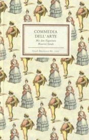 book cover of Commedia dell'arte: Mit d. Figurinen Maurice Sands (Insel Bucherei ; Nr. 1007) by Karl Riha