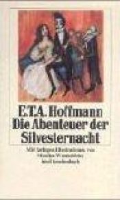 book cover of Die Abenteuer der Silvester- Nacht by Ernst Theodor Amadeus Hoffmann