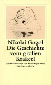 book cover of Die Geschichte vom großen Krakeel. Zwischen Iwan Iwanowitsch und Iwan Nikiforowitsch. by Nikolai Wassiljewitsch Gogol
