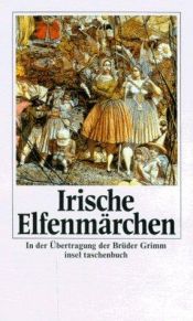 book cover of Irische Elfenmärchen by Jacob Grimm