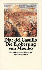 book cover of Geschichte der Eroberung von Mexiko by Bernal Díaz del Castillo
