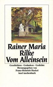 book cover of Vom Alleinsein. Geschichten, Gedanken, Gedichte. by Rainer Maria Rilke