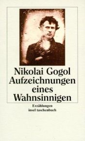 book cover of Aufzeichnungen eines Wahnsinnigen by Nikolai Wassiljewitsch Gogol