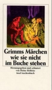 book cover of Grimms Märchen, wie sie nicht im Buche stehen by Jākobs Grimms