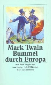 book cover of Mark Twains Abenteuer in fünf Bänden: Band 5: Bummel durch Europa: Mit einem Anhang mit Nachwort, Zeittafel und Bibliographie: BD 5 by Marks Tvens