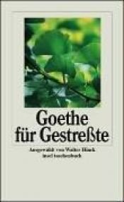 book cover of Goethe für Gestreßte by Johann Wolfgang von Goethe