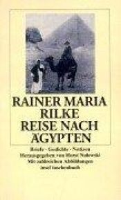 book cover of Reise nach Agypten : Briefe, Gedichte, Notizen by Rainer Maria Rilke
